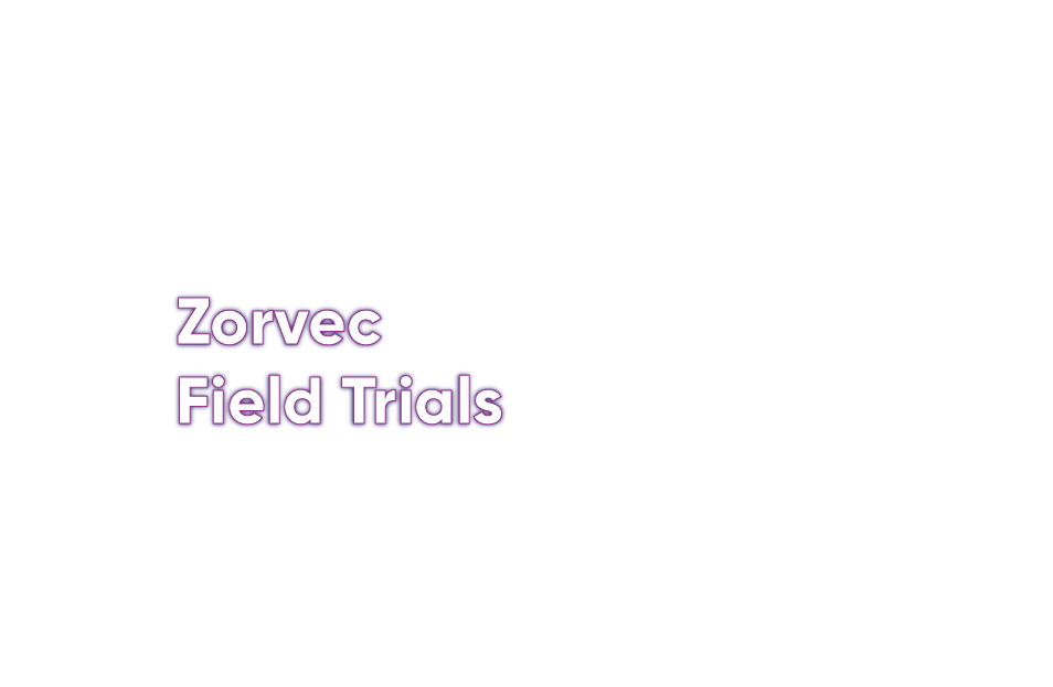 Zorvec Field Trials